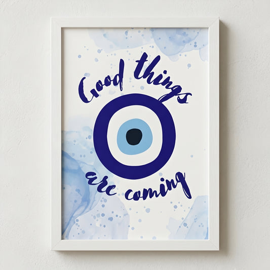 "Good Things Are Coming" Evil Eye Aesthetic Wall Frame (A4)